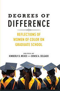 Degrees of difference : reflections of women of color on graduate school